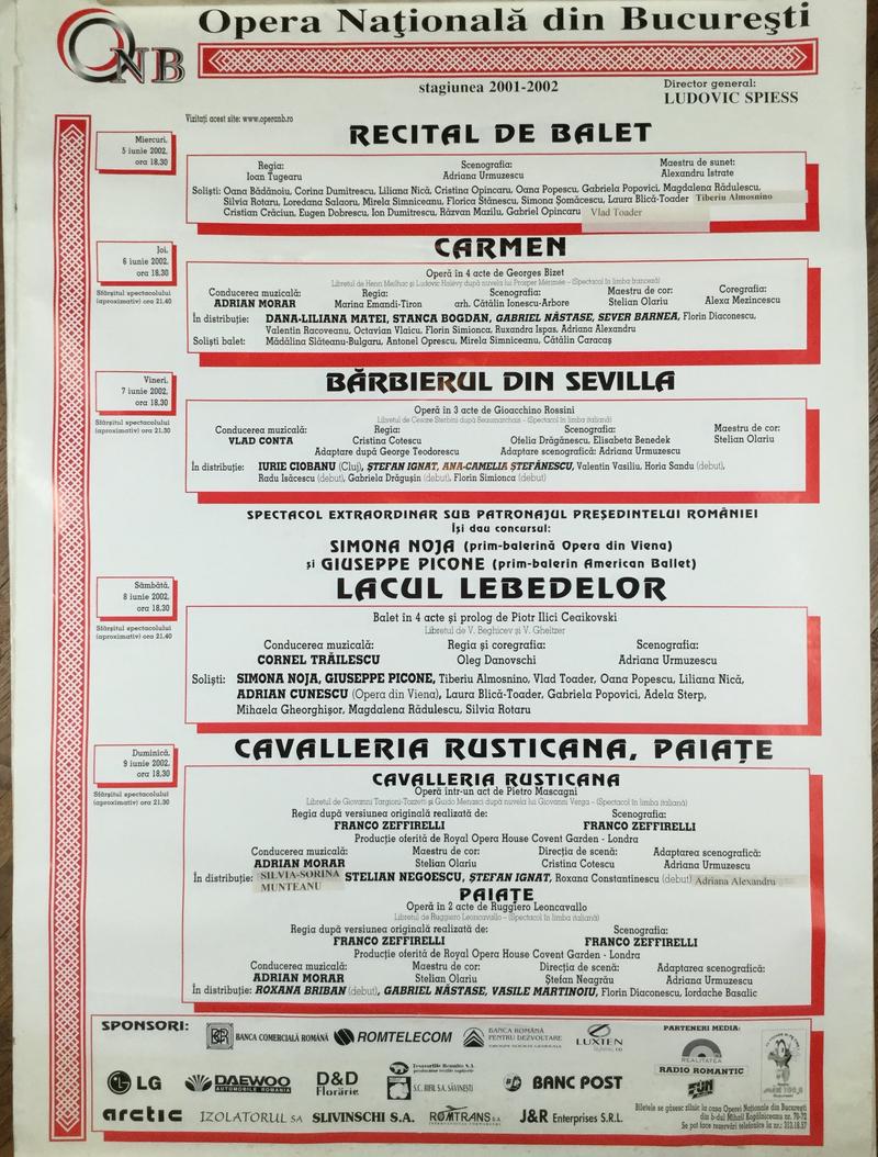 Paiațe cu Roxana Briban (debut), Gabriel Năstase, Iordache Basalic, Florin Diaconescu (debut), dirijor Adrian Morar, sufleur Smaranda Morgovan, 9 iun. 2002